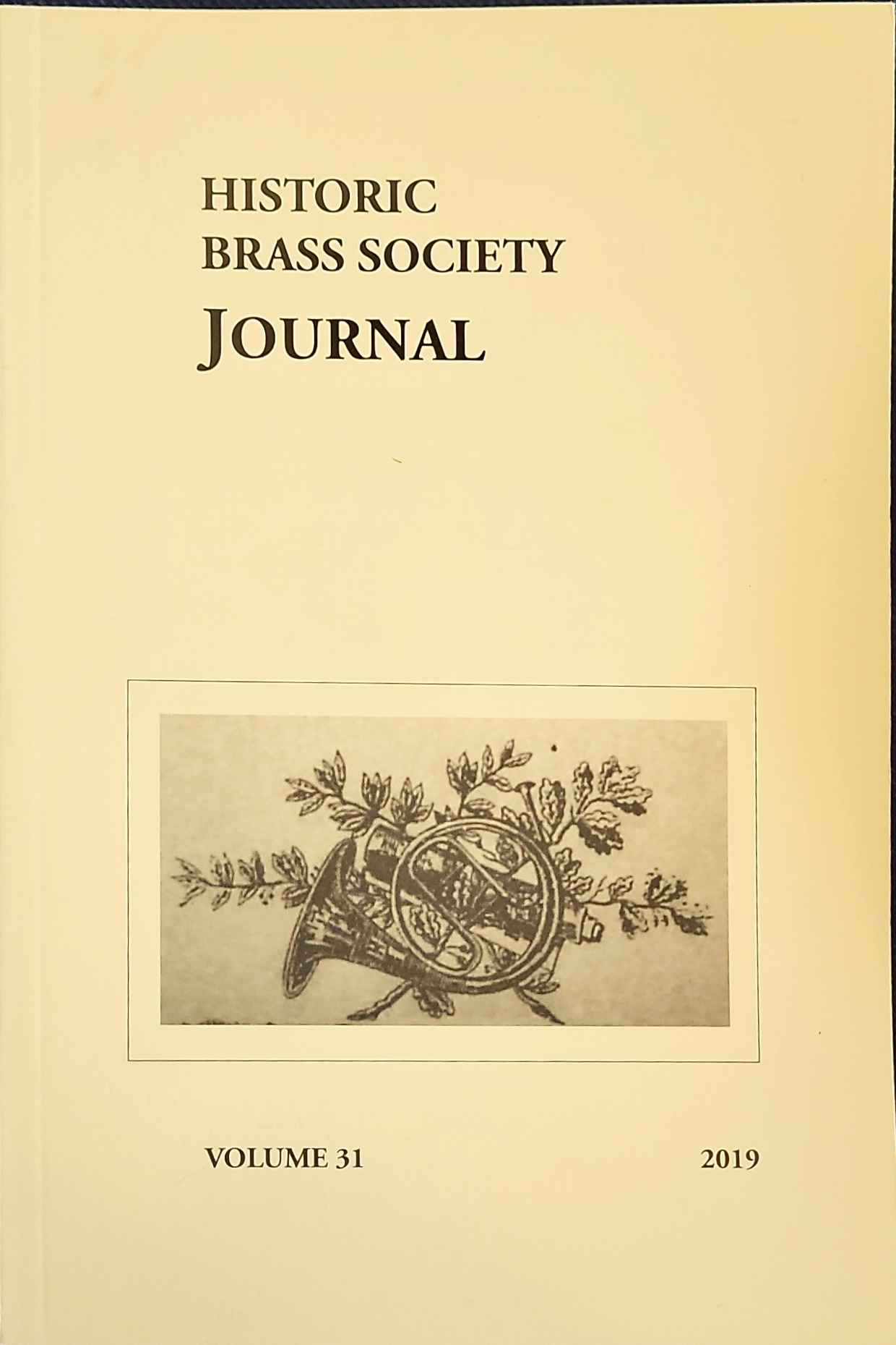 Historic Brass Journal - Volume 31 - 2019