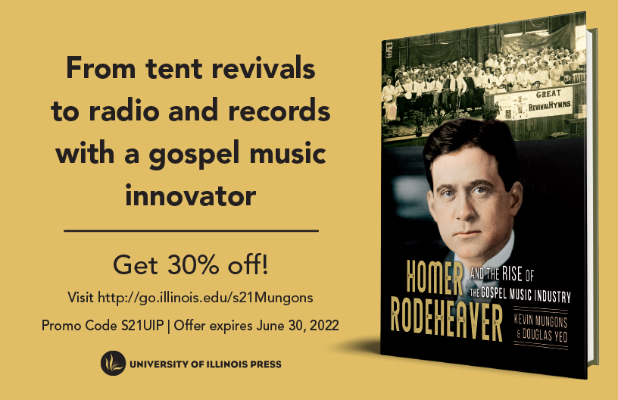 New Book from Doug Yeo: Homer Rodeheaver and the Rise of the Gospel Music Industry